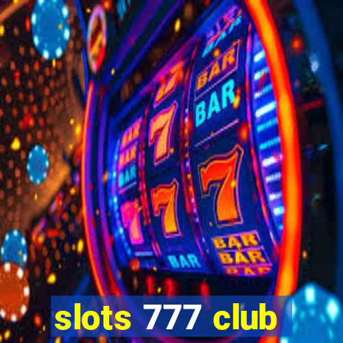 slots 777 club